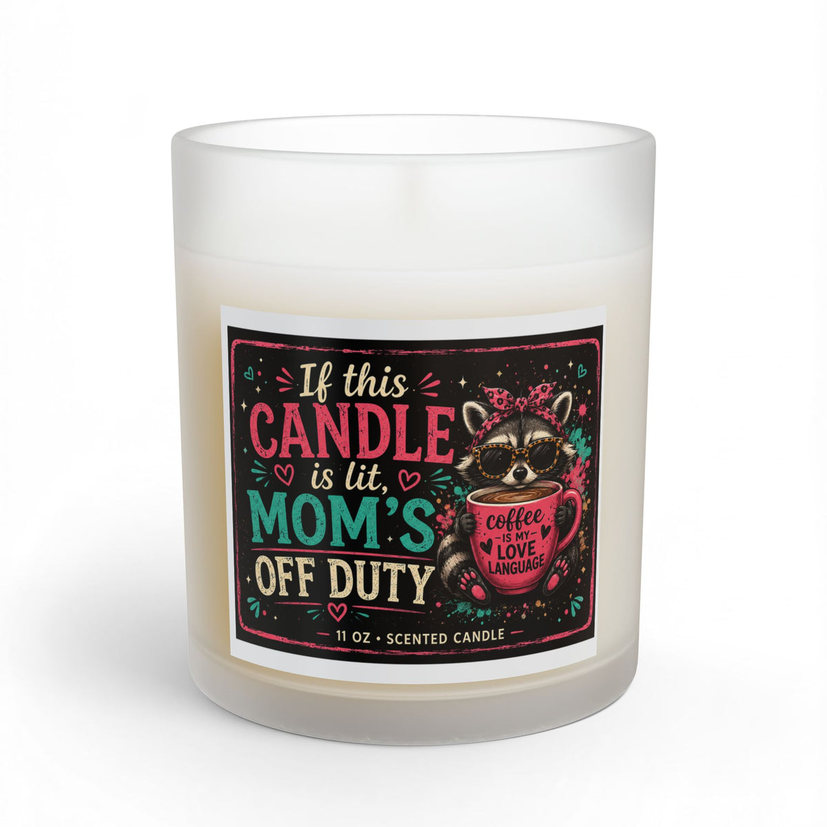 If This Candle Is Lit Mom's Off Duty Glass Candle — 11 oz Scented Gift for Moms