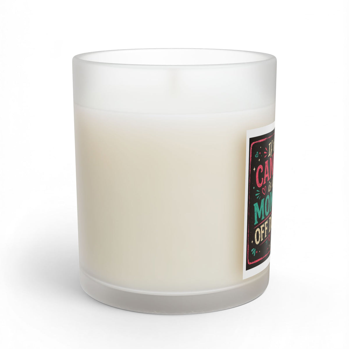 If This Candle Is Lit Mom's Off Duty Glass Candle — 11 oz Scented Gift for Moms