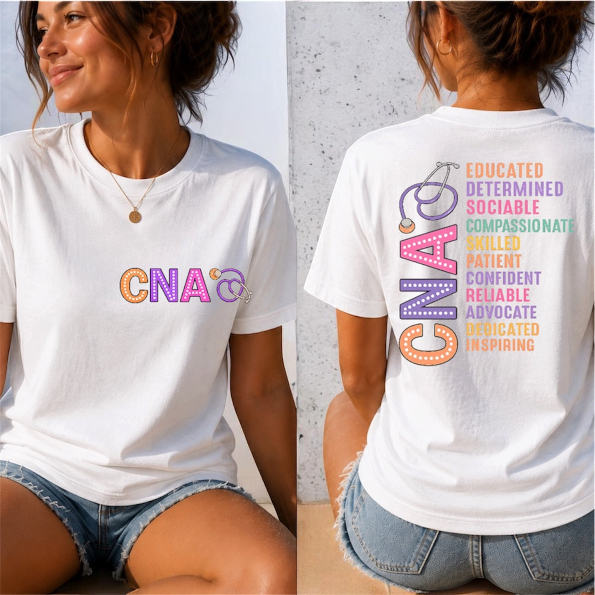 CNA T-Shirt — Colorful Stethoscope Design with Inspirational Traits (Certified Nursing Assistant Gift)