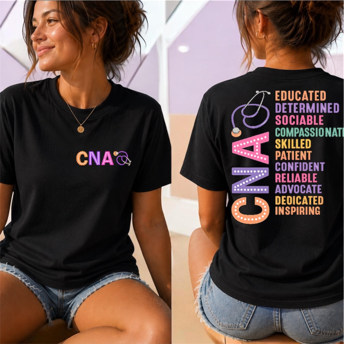 CNA T-Shirt — Colorful Stethoscope Design with Inspirational Traits (Certified Nursing Assistant Gift)