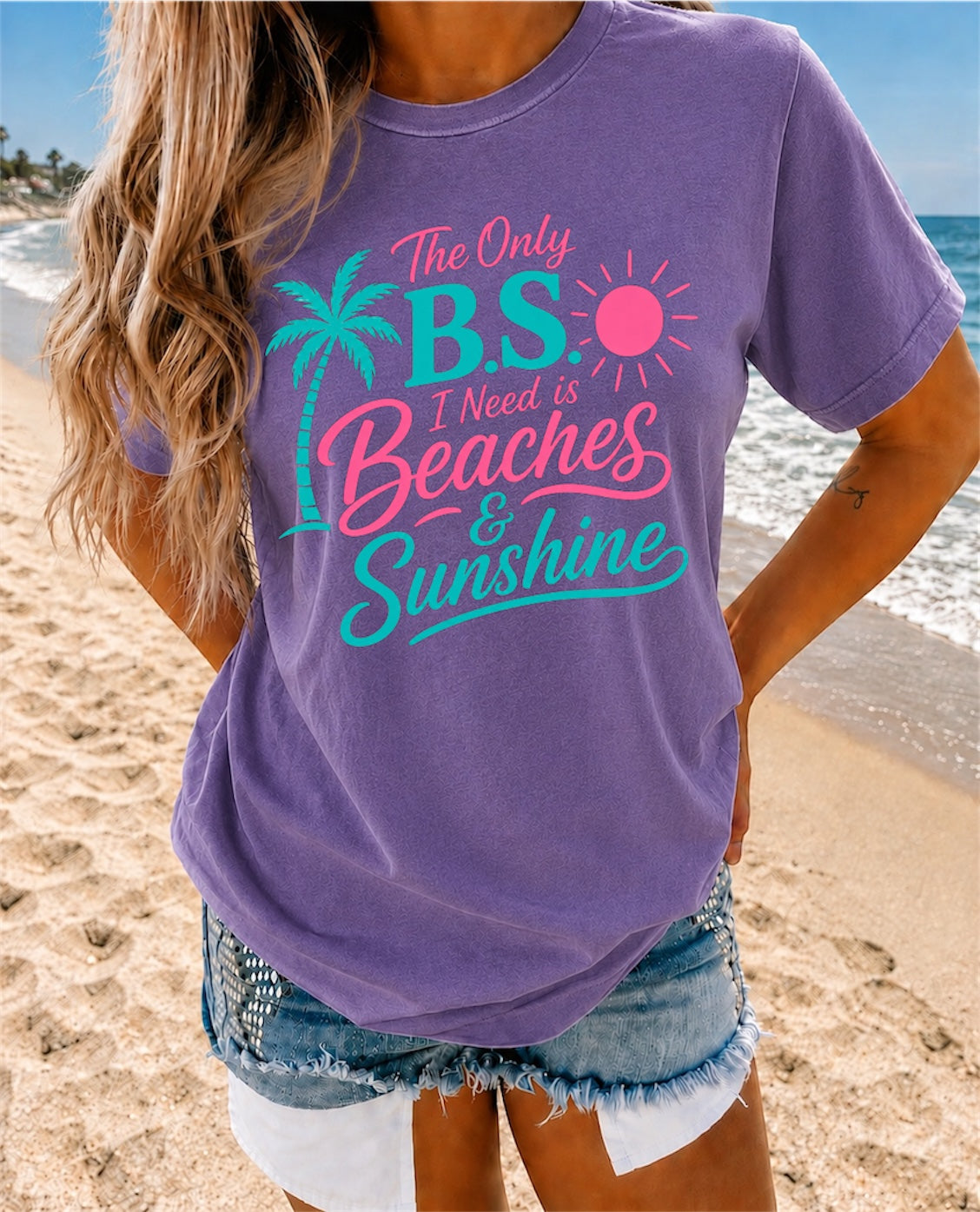 Beaches & Sunshine T-Shirt — "The Only B.S. I Need is Beaches & Sunshine"