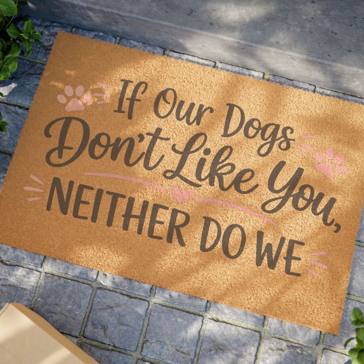 Doormat — "If Our Dogs Don’t Like You, Neither Do We" Funny Welcome Pet Lover Mat