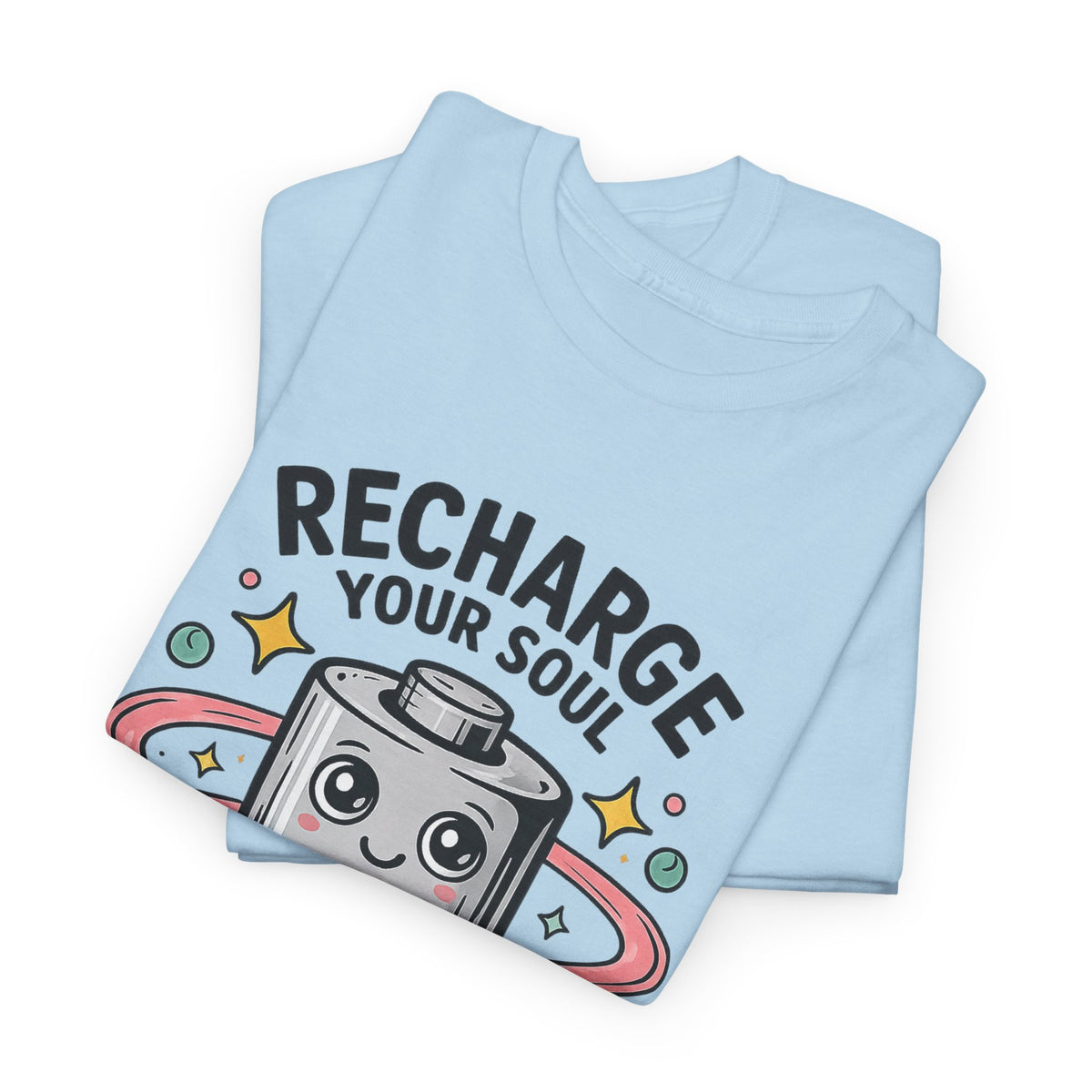Recharge Your Soul T-Shirt — Cute Battery Graphic Tee for Self-Care & Relaxation